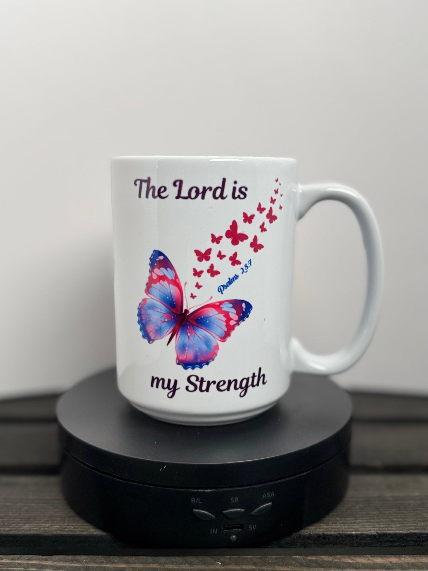 The Lord is My Strength – Psalm 28:7 Butterfly Mug (15 oz) - HisWord Designs