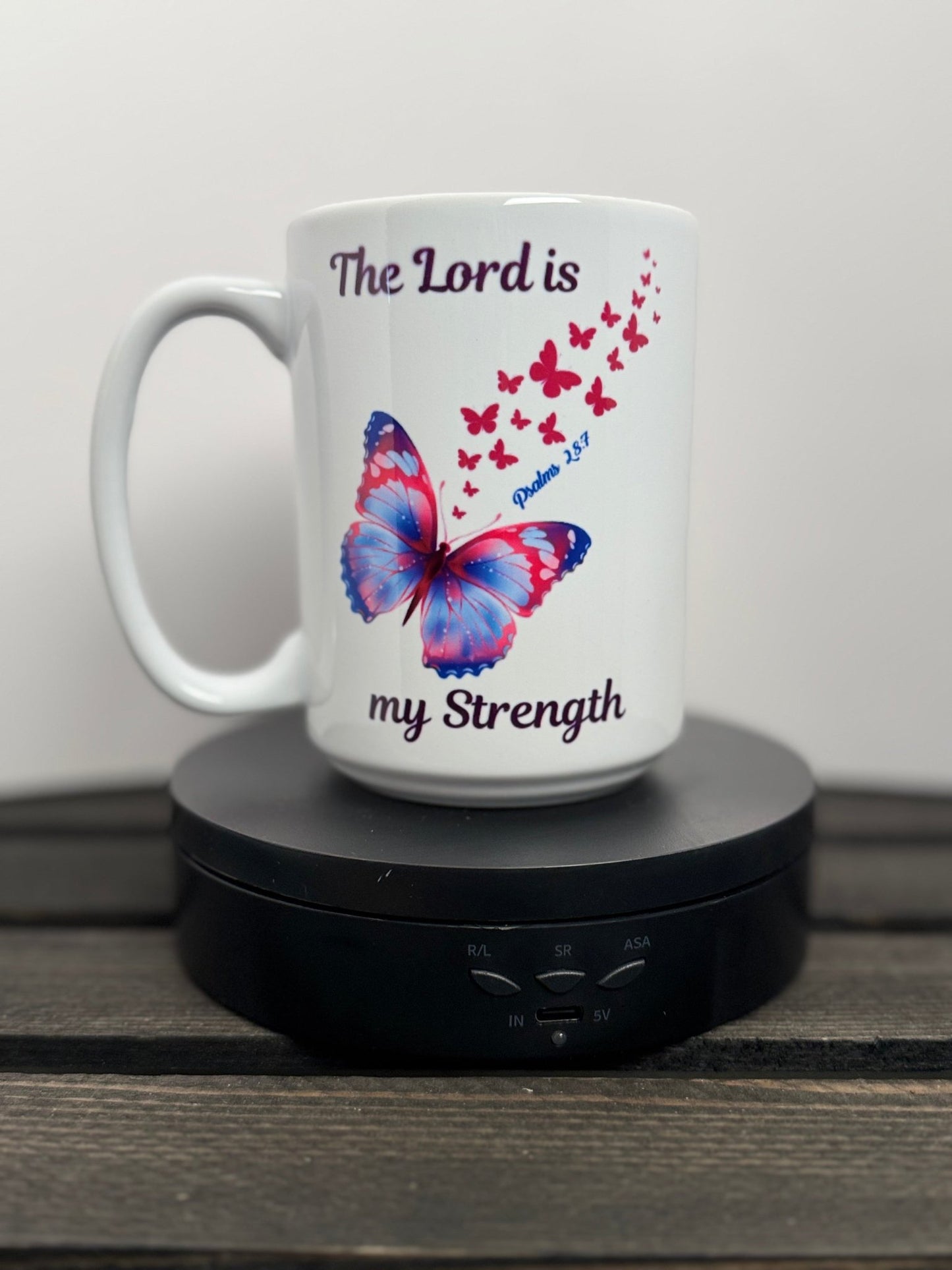 The Lord is My Strength – Psalm 28:7 Butterfly Mug (15 oz) - HisWord Designs