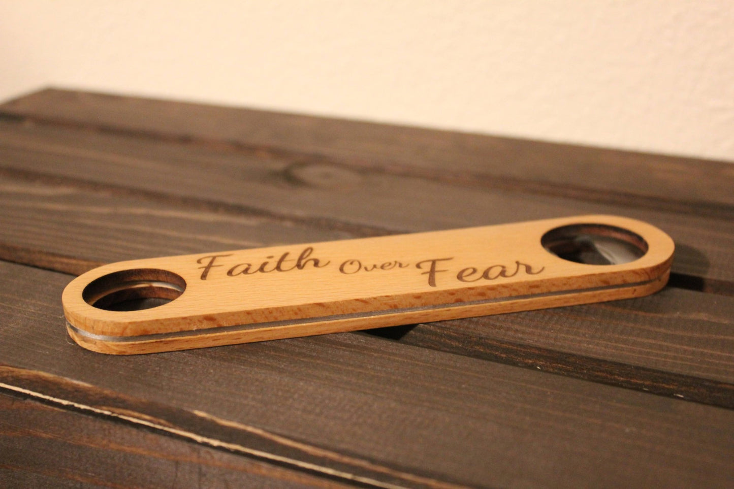 Faith over fear bottle opener - HisWord Designs
