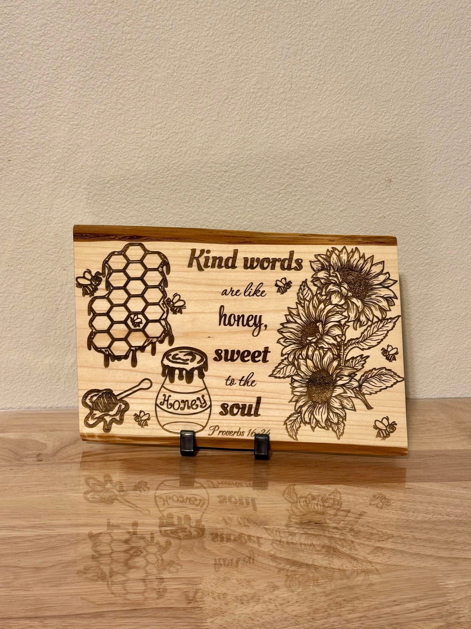 Kind Words Are Like Honey Live Edge Wood Plaque - Proverbs 16:24 - Kind Words Are Like Honey live edge wood plaque with Proverbs 16:24 floral engraving — His Word Designs
