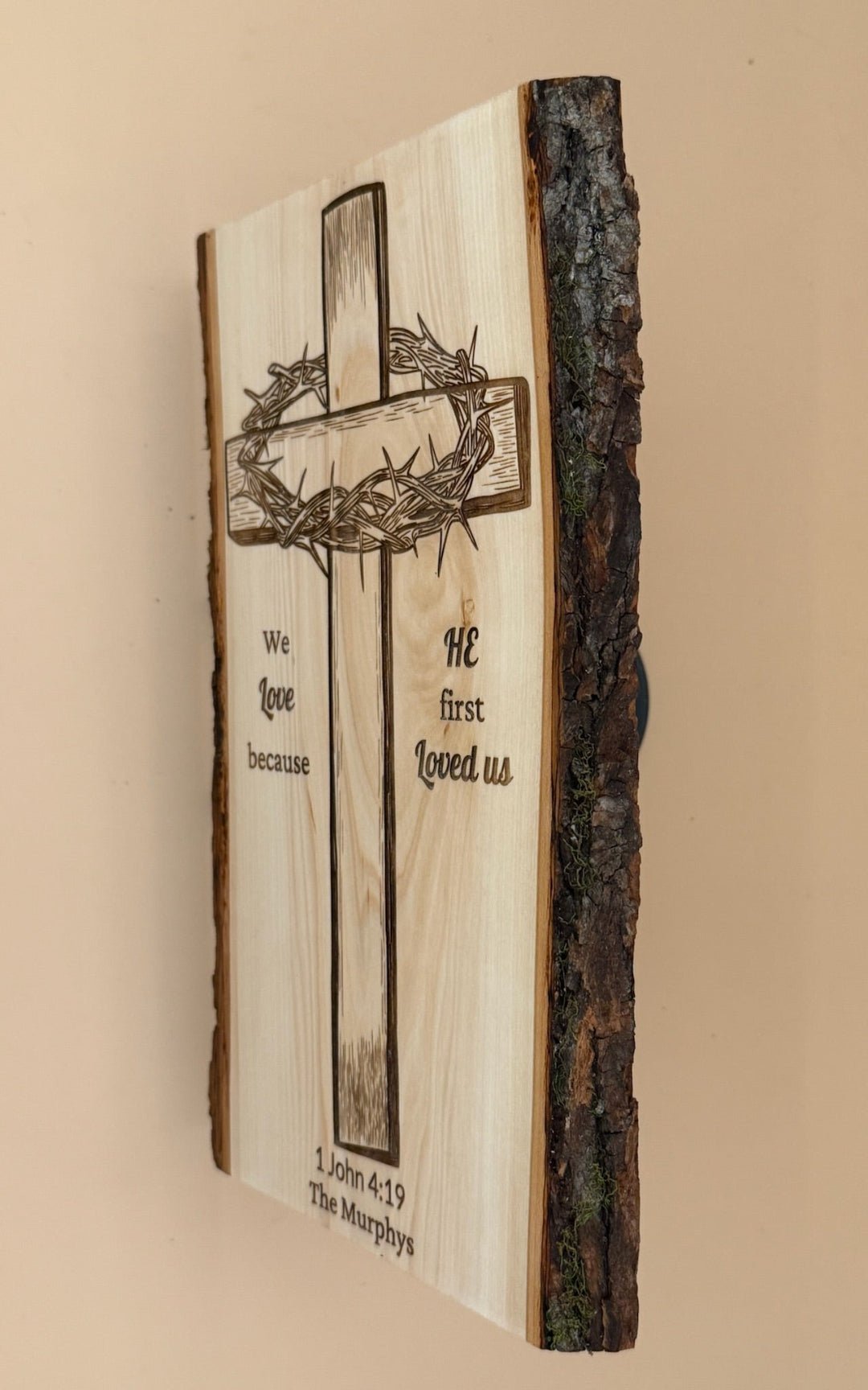 We Love Because He First Loved Us Cross Sign | Personalized Christian Wall Art | 1 John 4:19 Live Edge Wood - HisWord Designs