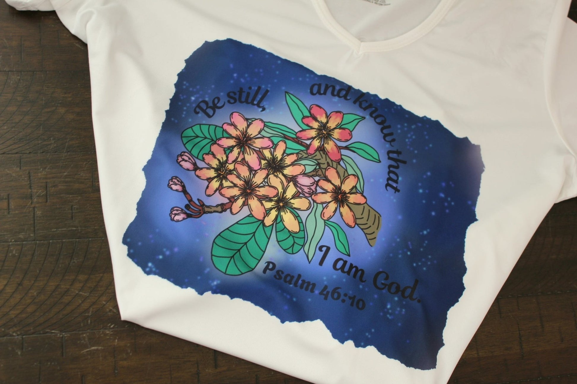 Be Still & Know Women’s V - Neck T-Shirt – Psalm 46:10 Floral Faith Design - HisWord Designs