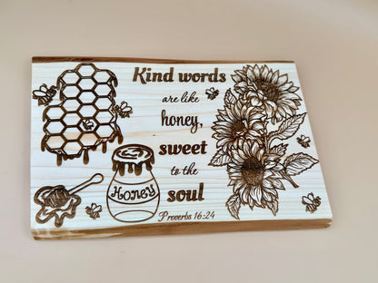 Kind Words Are Like Honey Live Edge Wood Plaque - Proverbs 16:24 - Kind Words Are Like Honey Live Edge Wood Plaque - Proverbs 16:24 - Handcrafted Engraved Gift by His Word Designs
