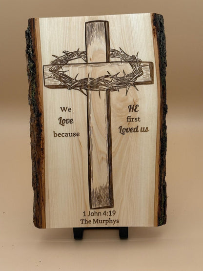 We Love Because He First Loved Us Cross Sign | Personalized Christian Wall Art | 1 John 4:19 Live Edge Wood - HisWord Designs