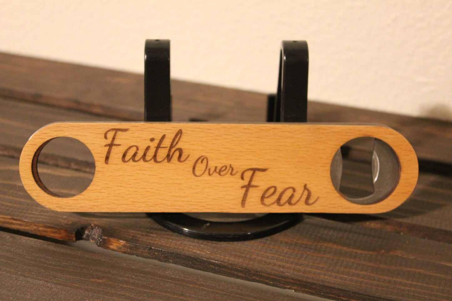 Faith over fear bottle opener - HisWord Designs