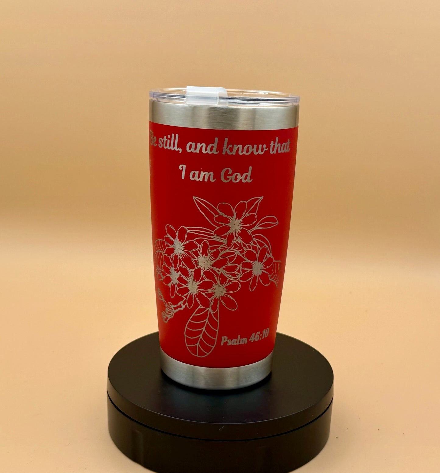 Be Still and Know Christian Tumbler | Psalm 46:10 Engraved 20 oz Red Tumbler - HisWord Designs