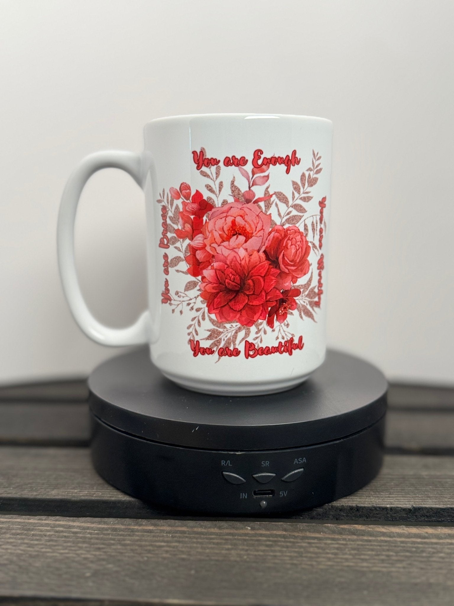 You Are Enough Floral Mug – Brave, Beautiful, Worthy (15 oz) - HisWord Designs