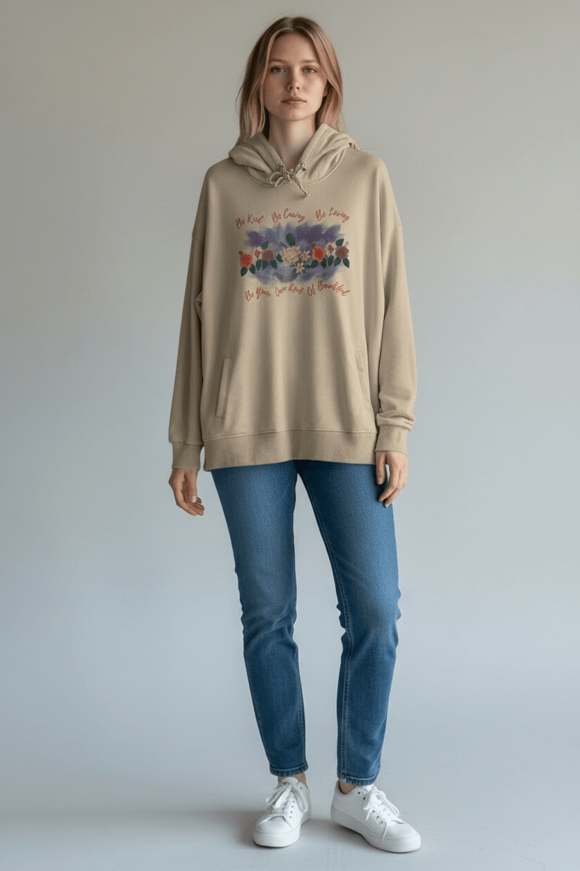 "Be Kind · Be Caring · Be Loving · Be Your · Own Kind · Of Beautiful" floral hoodie - HisWord Designs
