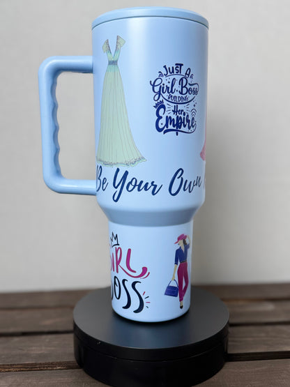 be your own kind of beautiful tumbler