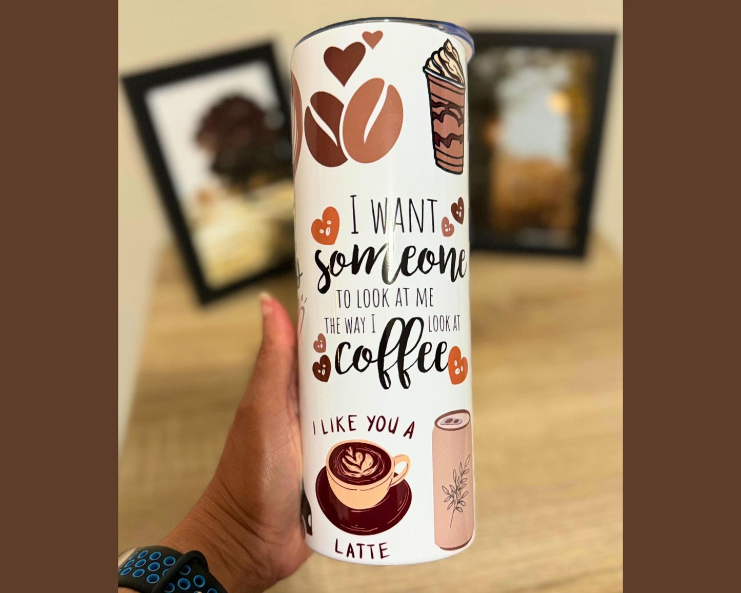 I Want Someone to Look at Me the Way I Look at Coffee, Coffee is a Hug in a Mug, Iced Coffee Cup, Hot Coffee Cup, Cute Coffee Design Tumbler