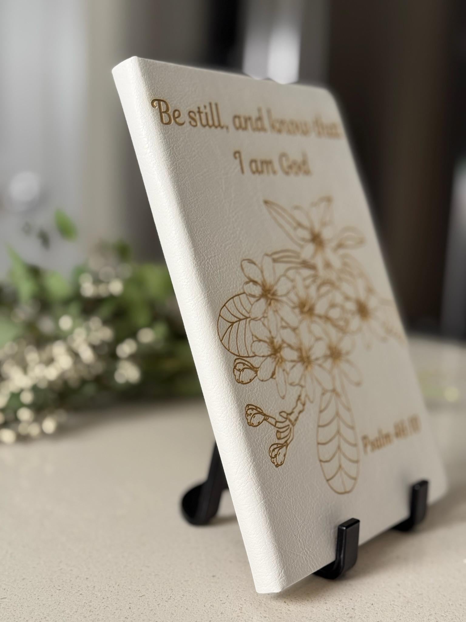 Be Still and Know Laser - Engraved Custom Journal, Psalm 46:10, Bible Verse Journal, White Prayer Journal, Christian Gift for Women - HisWord Designs