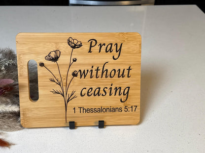Engraved "Pray Without Ceasing" Scripture Board – Inspirational Wood Sign & Blessed Wall Decor - HisWord Designs