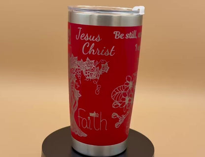 Be Still and Know Christian Tumbler | Psalm 46:10 Engraved 20 oz Red Tumbler